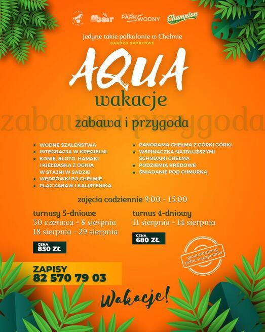 AQUA WAKACJE - najbardziej aktywne półkolonie w Chełmie