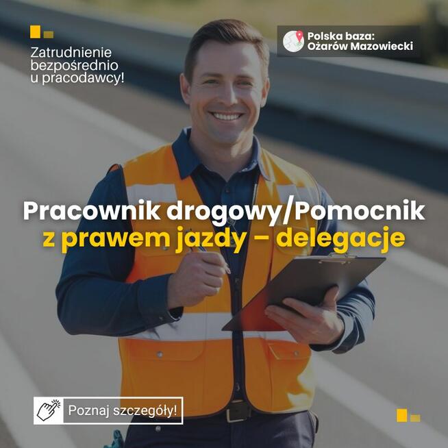 Pracownik drogowy/ Pomocnik z prawem jazdy kat. Be-delegacje