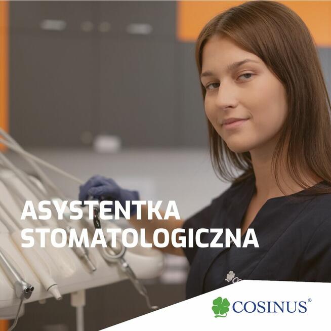 Zdobądź zawód Asystentki Stomatologicznej w Cosinus w rok!
