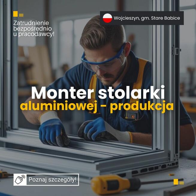 Monter stolarki aluminiowej - Wojcieszyn, woj. mazowieckie