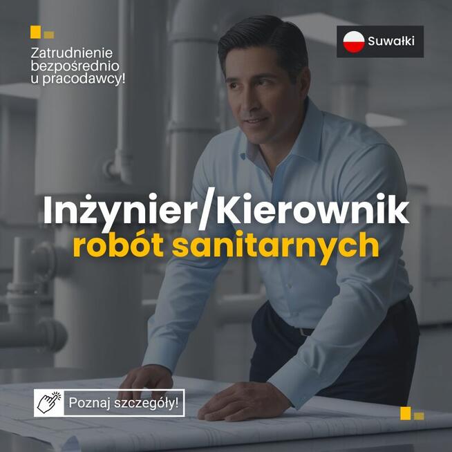 Inżynier / Kierownik robót sanitarnych
