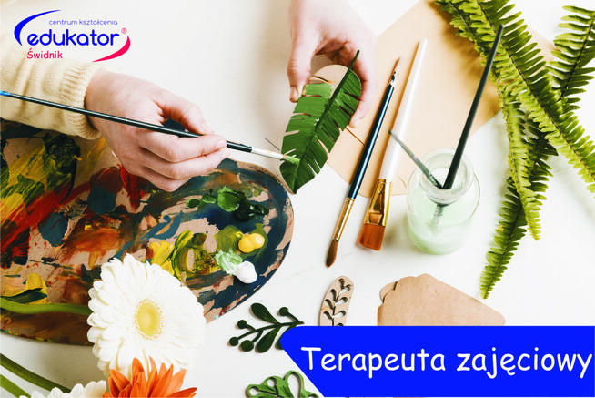 Terapeuta zajęciowy Policealna Szkoła Edukator Świdnik/Lubli