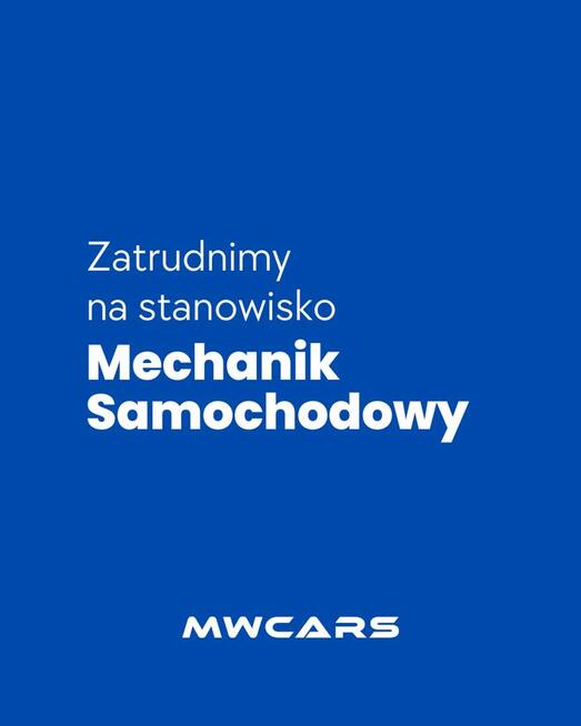 Zatrudnię Mechanika Samochodowego