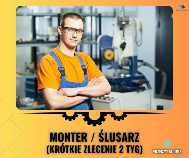 Monter / Slusarz - 2 tygodnie - blisko granicy !