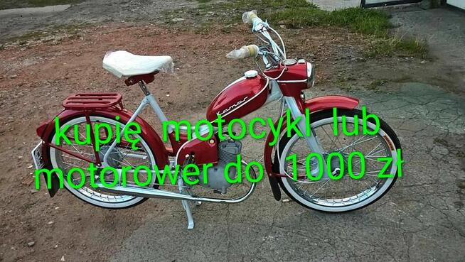 Kupię stary motocykl lub motorower do 1000 zł