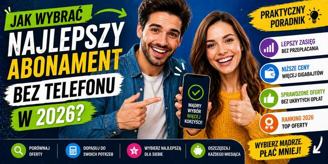 Jak wybrać najlepszy abonament bez telefonu?