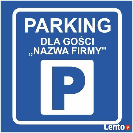 Parking tylko dla gości firmy ...