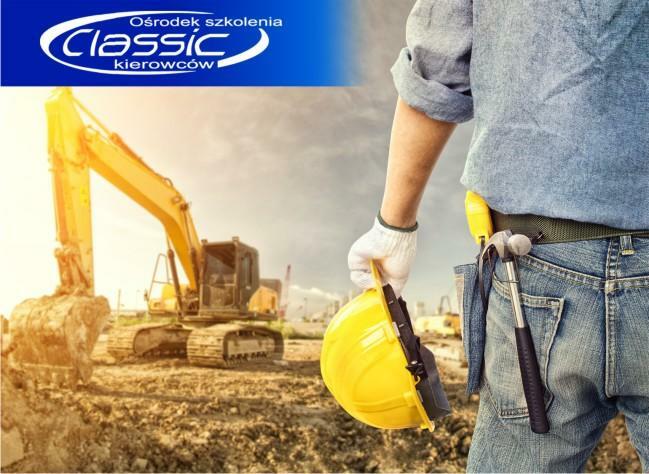 Kurs Operatorów Maszyn Budowlanych ZAPISY NON STOP !!!