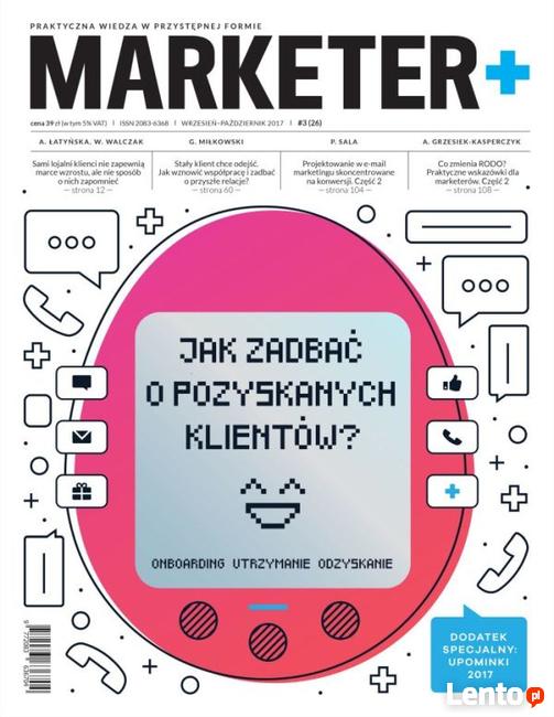 Jak zadbać o pozyskanych klientów? - Marketer+ 3(26) 2017