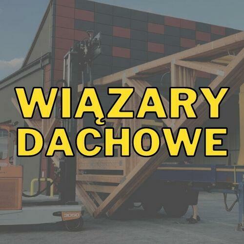 Wiązary, prefabrykowane konstrukcje dachowe, dźwigary, więźb