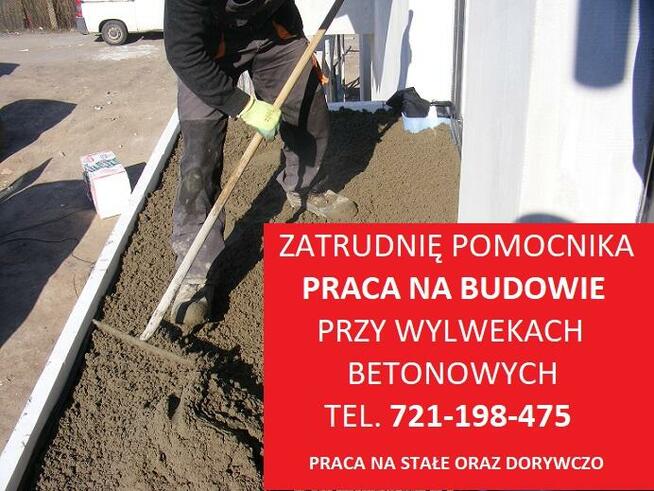 POMOCNIKA BUDOWLANEGO ZATRUDNIĘ OD ZARAZ