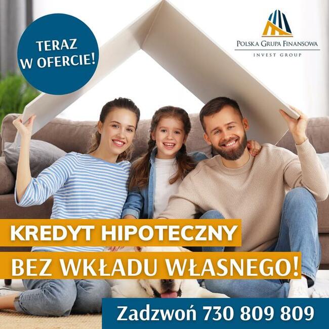 Kredyt Hipoteczny/Kredyt Mieszkaniowy-Znajdziemy Najlepszy !