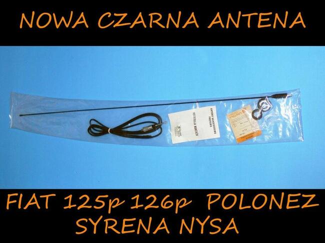 ANTENA 125p 126p FIAT Polonez Syrena UNITRA RADIO PRL