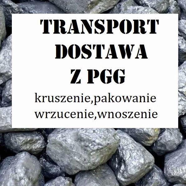 Transport Dostawa ze sklepu PGG, TAURON –usługi transportowe.
