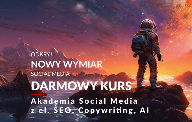 Darmowy kurs Akademia Social Media | SEO | Copywriting | AI