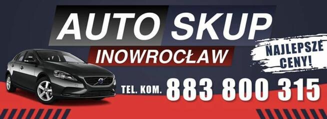 SKUP AUT INOWROCŁAW - ZŁOMOWANIE / KASACJA / AUTO SKUP