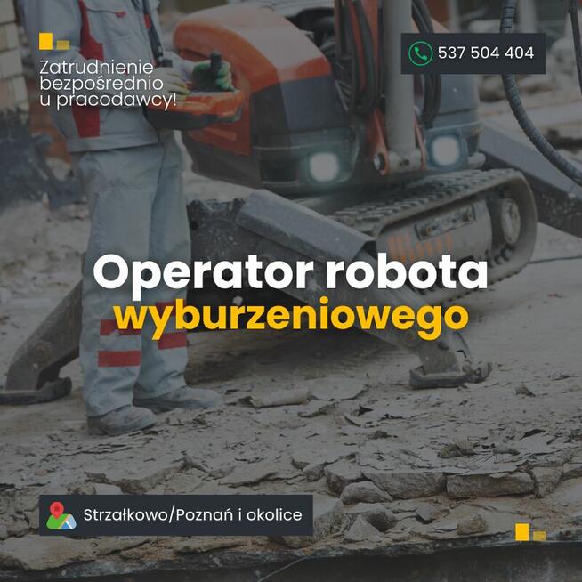 Pracownik wyburzeniowy - Operator robota wyburzeniowego