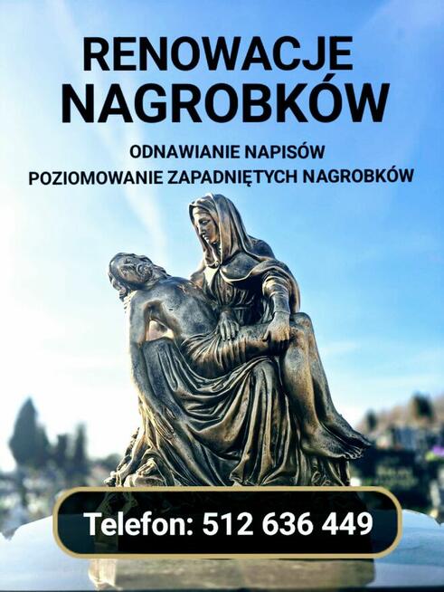 PODNOSZENIE NAGROBKÓW - RENOWACJA - ODNAWIANIE NAPISÓW