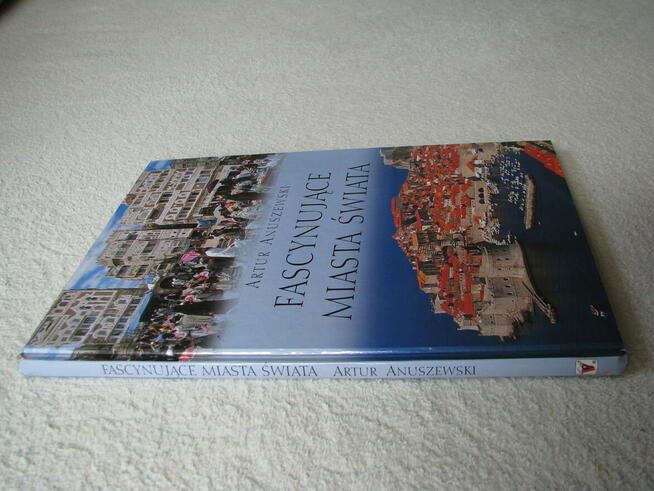 Fascynujące miasta świata, Artur Anuszewski