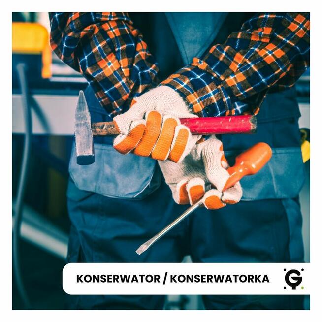 Konserwator / konserwatorka
