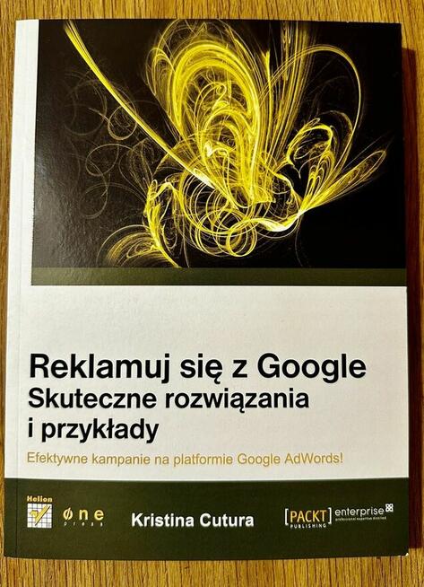 Reklamuj sie z Google. Skuteczne rozwiazania i przyklady