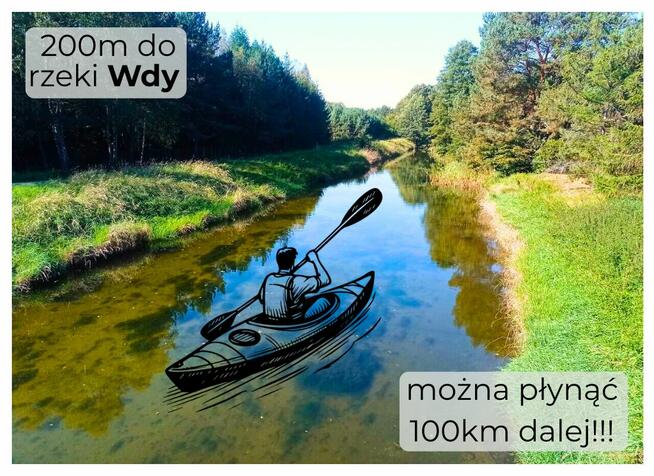 Działka 200m od rzeki Wda- Wdzydzki Park Krajobrazowy