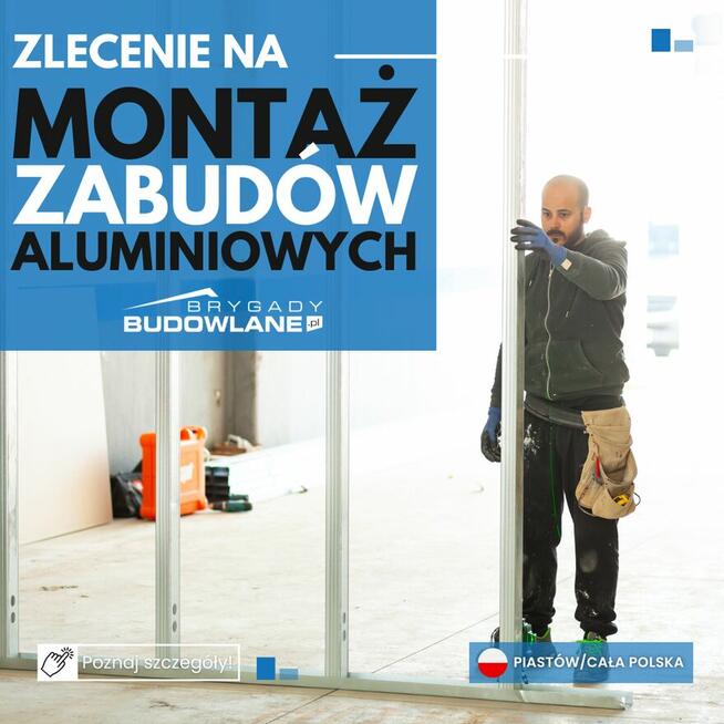 Montaż zabudów konstrukcji aluminiowych - Piastów