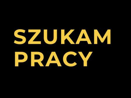 Szukam pracy z zakwaterowaniem cała Polska , jestem uczciwy