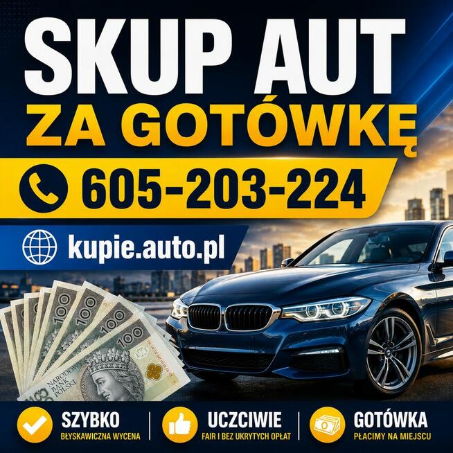 Skup Samochodów 605-203-224 SKUP AUT za Gotówkę