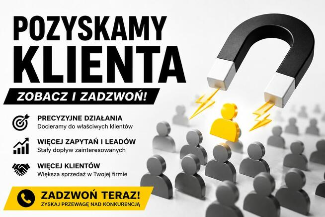 Kampanie reklamowe na pozyskanie nowych klientów, leadów