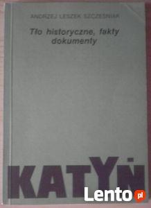 KATYŃ- Tło historyczne, fakty dokumenty