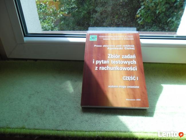 Zbiór Zadań i Pytań Tekstowych z Rachunkowości Część I