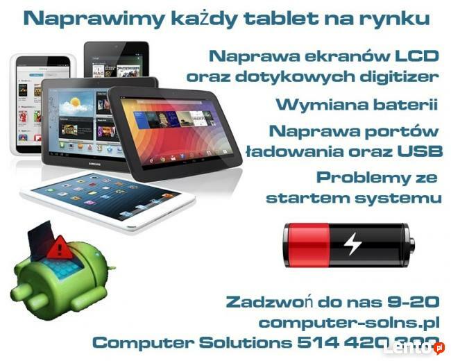 Naprawimy kazdy tablet na rynku: ekran LCD, digitizer, bater