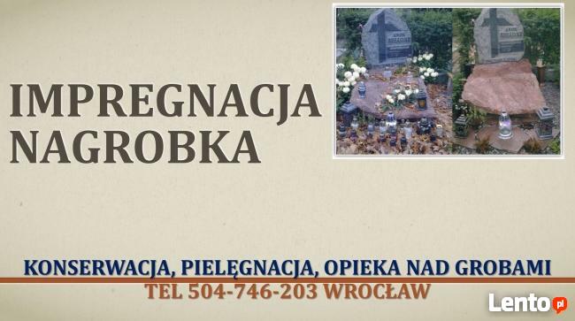Konserwacja nagrobka, cena, tel 504-476-203, impregnacja