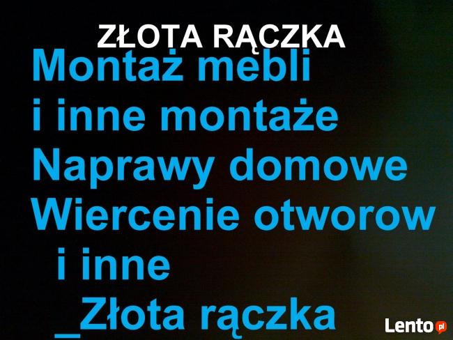 montaż mebli. Naprawy domowe. i inne montaże.