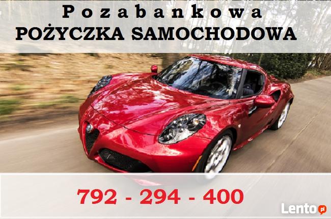 Pożyczki Pozabankowe BEZ BIK Pod Zastaw i Na Zakup Pojazdów!