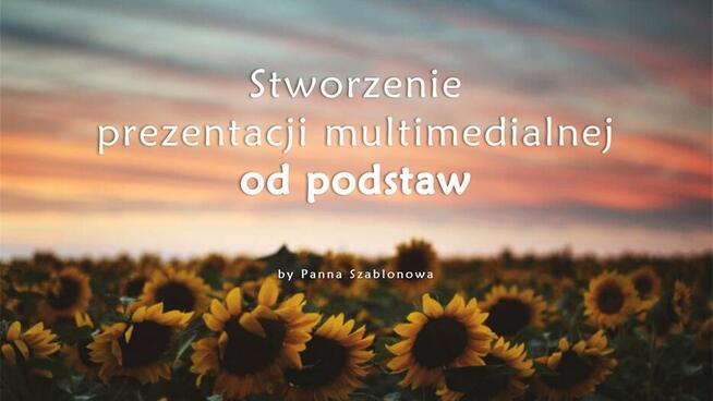 Prezentacje PowerPoint - szybko, tanio; filmiki na wesela