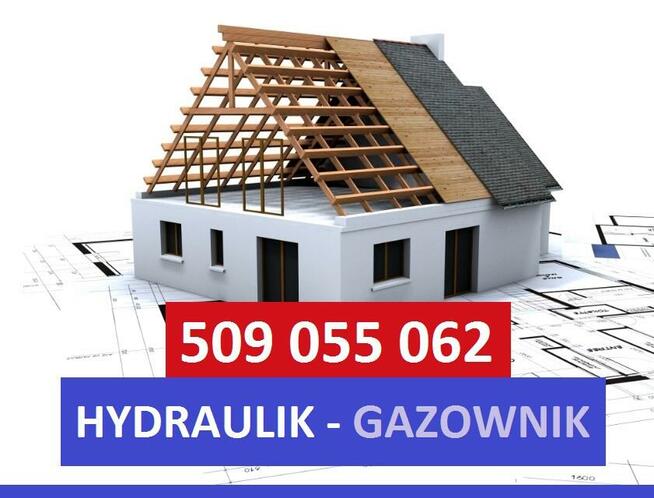 HYDRAULIK - GAZOWNIK - TANIO I SOLIDNIE Zadzwoń: 509 055 062