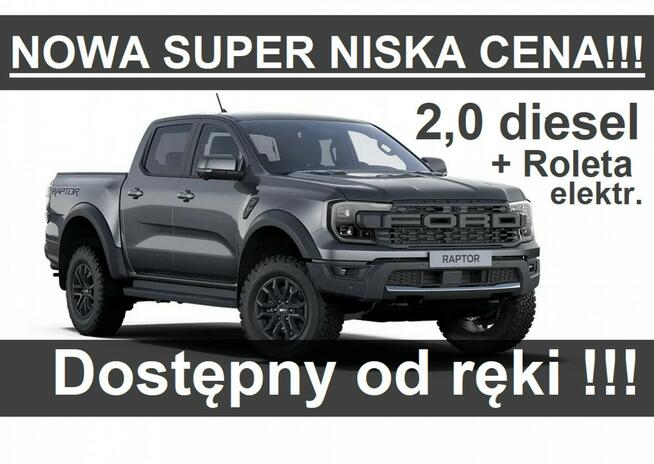 Ford Ranger Raptor Nowy Raptor 2,0 diesel 210KM Elekt. Roleta Niska cena Od ręki ! 3015zł