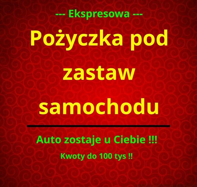 Pozyczka na zakup i pod zastaw auta bez bik i krd i dochodów