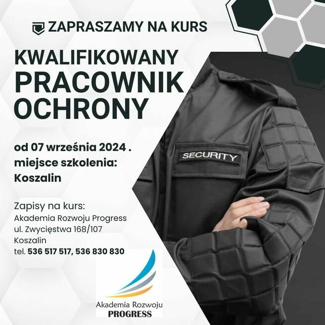 Kurs Kwalifikowany Pracownik Ochrony od 07.09.2024 r.