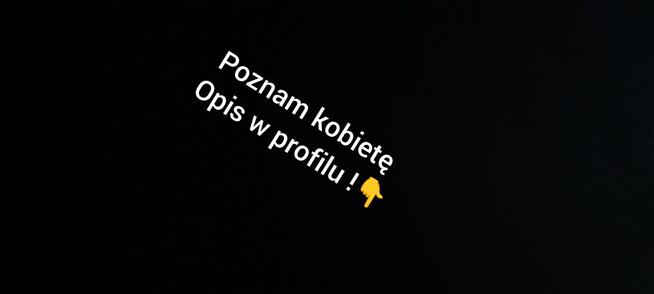 Poznam kobietę. Opis! Bielsko Biała