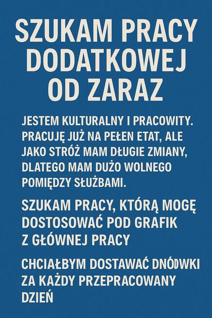 Szukam pracy dodatkowej z możliwością rozwoju..
