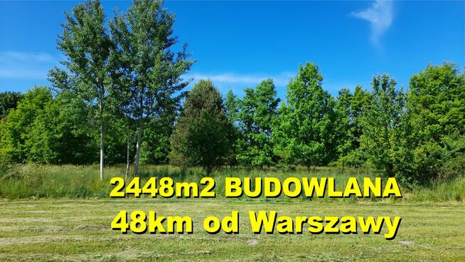 Piękna 2448m2 cała BUDOWLANA, Lasy, rezerwat 48km od Warszawy