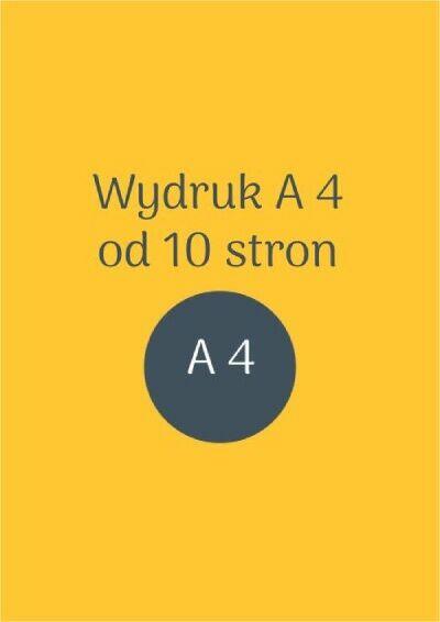 Wydruk A4 od 10 stron (3,80 zł) - 100 stron (11,52 zł)