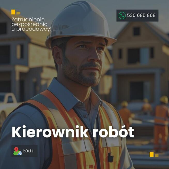 Kierownik robót - nie wymagamy uprawnień budowlanych!