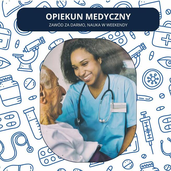 OPIEKUN MEDYCZNY - ZAPRASZAMY!