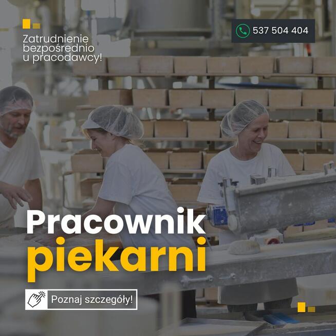 Pracownik piekarni - możliwe przyuczenie!