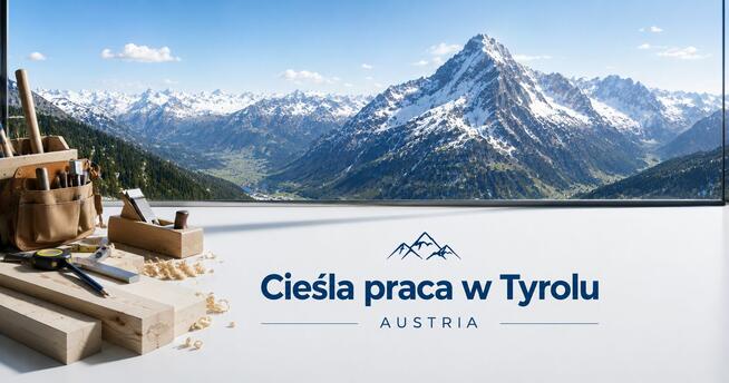 Cieśla / Zbrojarz – Tyrol, Austria
