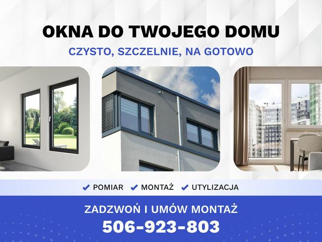 NOWE OKNA Z MONTAŻEM – Darmowy Pomiar i Transport! Włoszcz